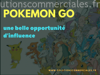 POKEMONGO-opportunité influence